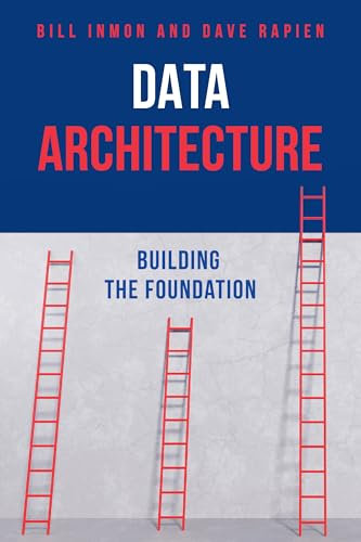 Data Architecture: Building the Foundation (English Edition)