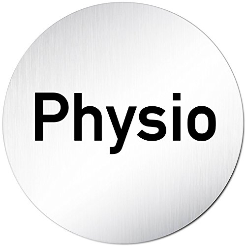 Türschilder24 XXL Türschild • Ø 100 mm rund • Schild Physio • aus veredeltem Aluminium Vollmaterial • geschliffene Edelstahloptik • 100% Made in Germany