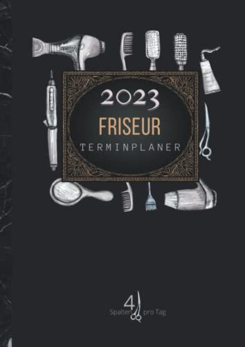 Friseur Terminplaner 2023 4 Spalten pro Tag: Friseur kalender 4 Mitarbeiter | Tagesplaner von 8.00 bis 21.00 Uhr, 15-Minuten-Takt mit monatlicher Schichtplaner. DIN A4