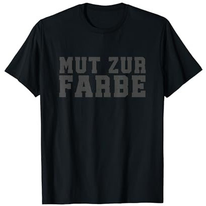 Mut zur Farbe Black Is My Happy Color Sprüche Fun Humor T-Shirt