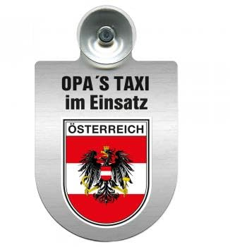 Einsatzschild Windschutzscheibe incl. Saugnapf - Opas Taxi im Einsatz - 309723 - incl. Regionen nach Wahl Farbe Region Österreich