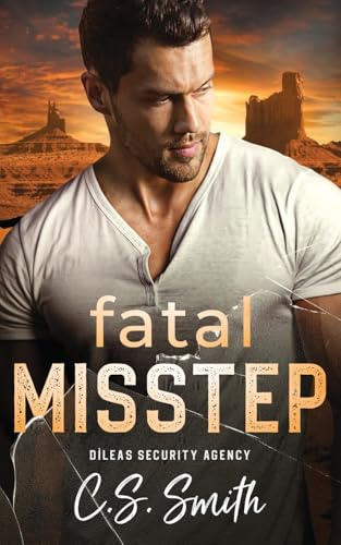 Fatal Misstep: A Protector Romantic Suspense (Dìleas Security Agency, Band 4)