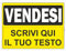 Pubblimania CARTELLO VENDESI Con Personalizzazione A TUA SCELTA in alluminio Composito 3 mm (Vendesi Cm 40x30)
