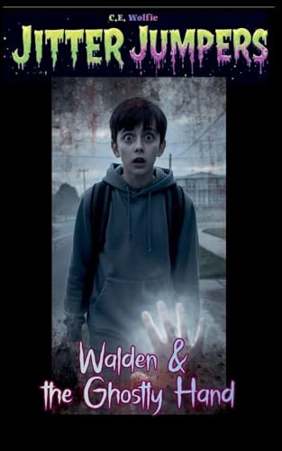 Walden & the Ghostly Hand (Jitter Jumpers, Band 52)