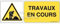 AUA SIGNALETIQUE - Panneau Travaux en Cours - 160x60 mm, PVC 1.5mm