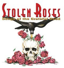 Stolen Roses: Songs of the Gr