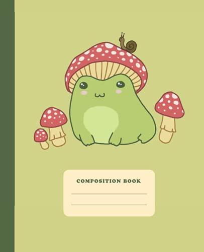 Composition Book: Cute Frog With Mushroom Hat | College Ruled Wide Lined Notebook | Kawaii Cottagecore Aesthetic Journal for School