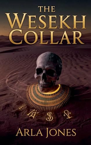 The Wesekh Collar (The Lost Tomb, Band 7)