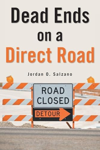 Dead Ends on a Direct Road