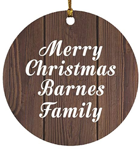 Designsify Christmas Tree Decoration, Merry Christmas Barnes Family, Circle Ornament D, Gifts for Birthday Anniversary Valentines Mom Mothers Fathers Day Party, to Men Women Him Her Friend Mom