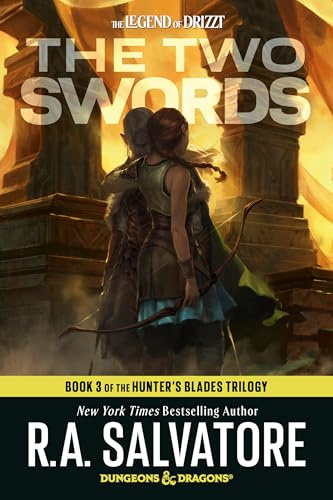 The Two Swords: Dungeons & Dragons: Book 3 of the Hunter's Blades Trilogy (D&d the Legend of Drizzt: the Hunter's Blades Trilogy, 19-3)