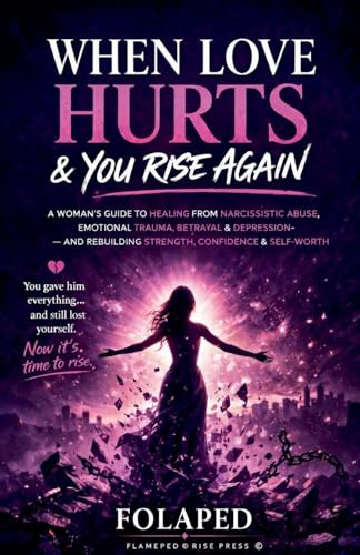 When Love Hurts And You Rise Again