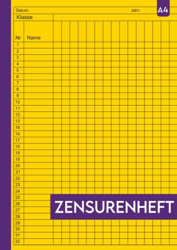 Zensurenheft Din a4 : Notenheft für Lehrer und Lehrerinnen, Anwesenheitsliste und Notenbuch für Lehrer zur Aufzeichnung der Noten und Lektionen der Schüler der Klasse