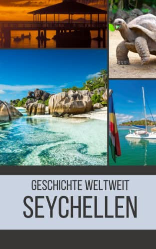 Seychellen: Geschichte weltweit