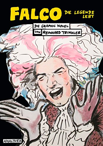 Falco: Die Legende lebt. Die Graphic Novel