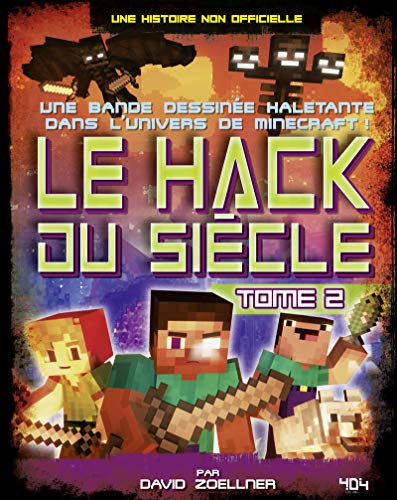 Minecraft - Le Hack du siècle - tome 2 (02)
