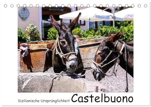 Sizilianische Ursprünglichkeit Castelbuono (Tischkalender 2026 DIN A5 quer), CALVENDO Monatskalender: Idylle im sizilianischen Dorf Castelbuono (CALVENDO Orte)