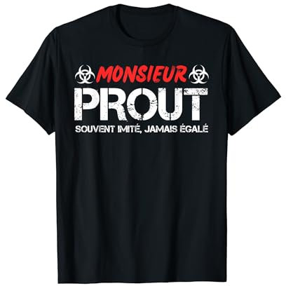 Monsieur Prout - Blague Pet Péteur Péter Caca Humour Beauf T-Shirt