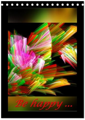 Kunstkalender 2026 (Tischkalender 2026 DIN A5 hoch), CALVENDO Monatskalender: Be happy (CALVENDO Kunst)