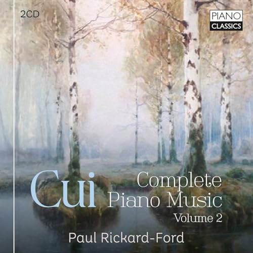 Cui:Complete Piano Music, Volume 2