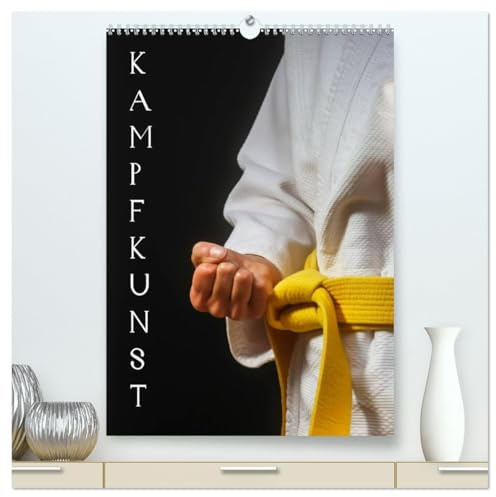 Kampfkunst (hochwertiger Premium Wandkalender 2026 DIN A2 hoch), Kunstdruck in Hochglanz: Fotografien vom Kampfkunst-Training (CALVENDO Sport)