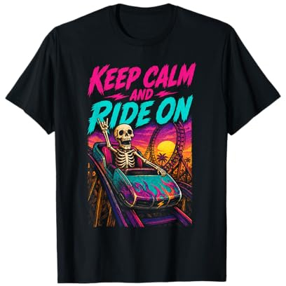 Achterbahn Lustig Keep Calm and Ride On T-Shirt