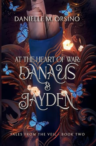At the Heart of War: Tales from the Veil: Book Two