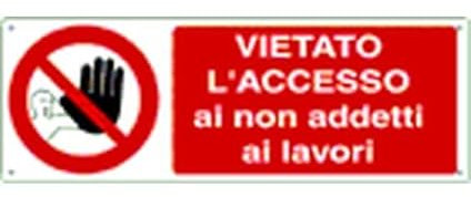 NEW CARTELLO SEGNALETICO UNI - vietato l'accesso ai non addetti ai lavori - Adesivo Extra Resistente, Pannello in Forex, Pannello In Alluminio (ADESIVO 30X12 CM)