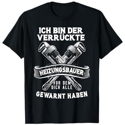 Heizungsbauer Heizungsbau Heizung Sanitär Sruch Geschenk T-Shirt
