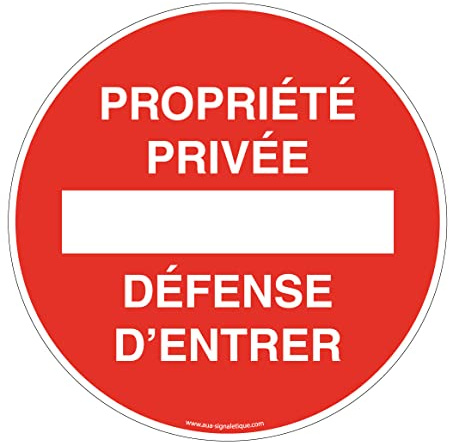 AUA SIGNALETIQUE - Panneau De Signalisation Circulaire en PVC 1.5 mm (Ø 400 mm, Propriété Privée Défense D'entrer)