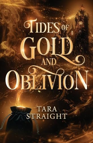 Tides of Gold and Oblivion: A Steamy Dystopian Romantasy (The Council of Cyllene, Band 2)