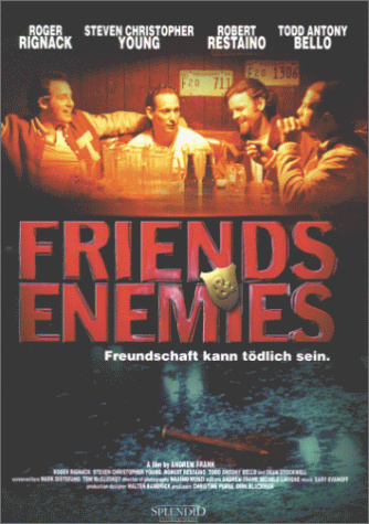 Friend and Enemies - Freundschaft kann tödlich sein