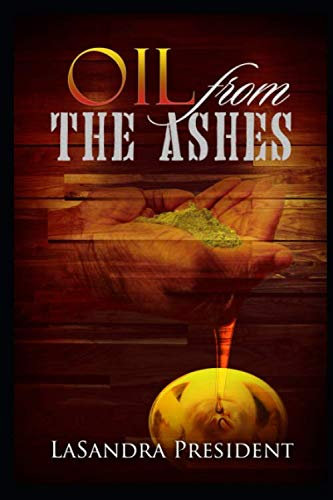 OIL FROM THE ASHES