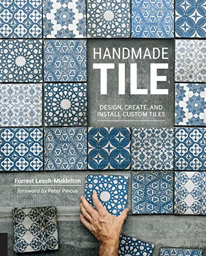 Handmade Tile: Design, Create, and Install Custom Tiles (English Edition)