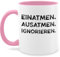 Tasse Tassen 325ml - Statement - Einatmen Ausatmen Ignorieren - 325 ml - Rosa - kaffetassen sprüche statements ausatmen, kaffeetasse statement-tasse frohes neues jahr spruch new year mit