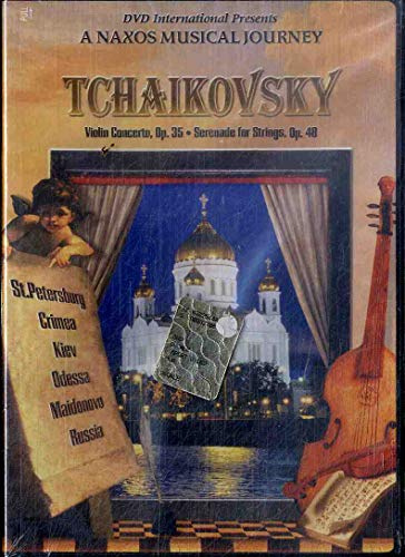 Tchaikovsky Violin Concerto & Serenade for Strings - A Naxos Musical Journey