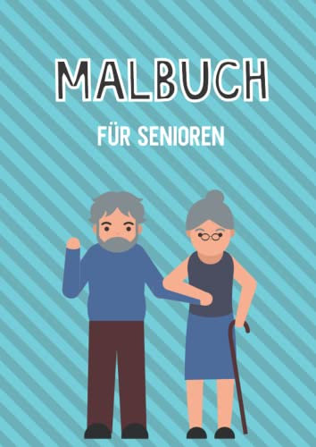 Malbuch für Senioren: Extra großes Ausmalbuch für Oma und Opa | Hunde, Vögel, Katzen, Fahrzeuge, Speisen, Mandalas | A4 Malvorlagen | Geschenk für alte Menschen mit Demenz