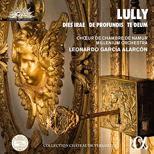 Lully: Dies Irae; De Profundis Te Deum
