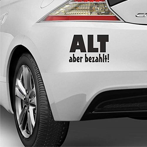 myrockshirt Lustiger Schriftzug ALT - Aber bezahlt ca 16cm typ2 Aufkleber Autoaufkleber Profi-Qualität ohne Hintergrund Sticker