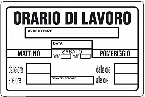 CARTELLO SEGNALETICO - ORARIO DI LAVORO AVVISO NEGOZIO - Con Adesivo in Vinile e Pannello in Forex (Adesivo)