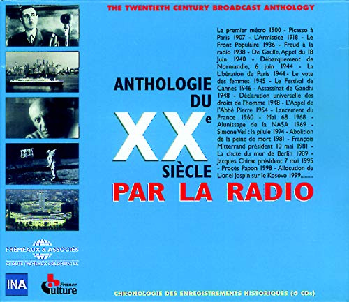Anthologie Du Siecle Par La Radio 1900-1999