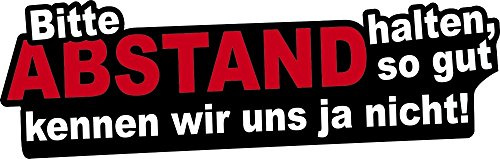 carstyling XXL Aufkleber Bitte Abstand halten so gut kennen wir Uns ja Nicht! 70 x 190 mm