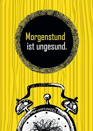 Lustige Postkarte mit Spruch 'Morgenstund ist ungesund' - Gelber Hintergrund, Wecker-Motiv - Ironisches Geschenk für Morgenmuffel und Langschläfer, Witzige Grusskarte