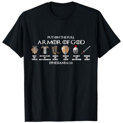 Setzen Sie Auf Die Volle Rüstung Gottes Gürtel Der Wahrheit Brustplatte Von T-Shirt