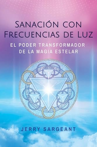 Sanación con frecuencias de luz: El poder transformador de la magia estelar