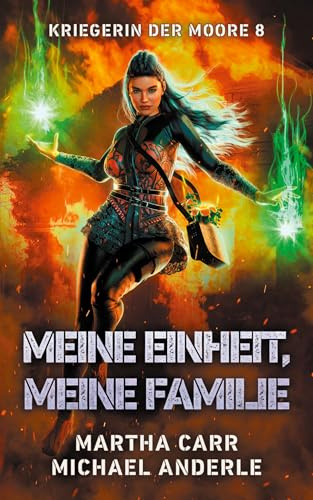 Meine Einheit, meine Familie: Ein actionreiches Urban-Fantasy-Abenteuer