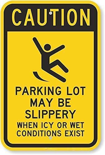 Panneau en métal Attention Parking glissant lorsque des panneaux glacés ou humides Panneau d'avertissement Attention Panneau de sécurité Panneau de signalisation routière Panneaux intérieurs ou extéri