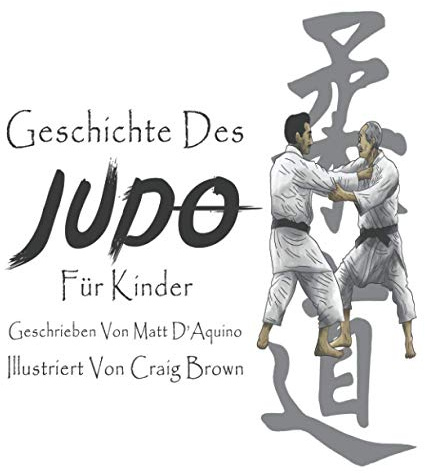 Geschichte des Judo für Kinder (History of Judo multi language editions, Band 3)