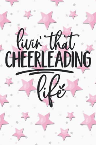 Pink Livin' That Cheerleading Life College Ruled Notebook: Fun cover design makes the perfect present for any cheerleader or coach. Perfect for end of season gift bags or for any occasion!