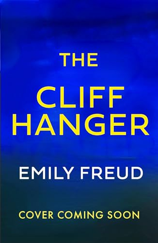 The Cliffhanger: a page-turning, addictive thriller with a twist you won't see coming (English Edition)